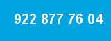 922 877 76 04